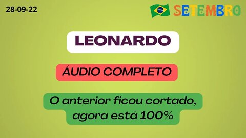 LEONARDO áudio completo O anterior ficou cortado