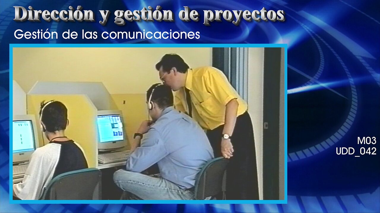 Dirección y gestión de proyectos [M03] Gestión de las comunicaciones [UDD_042]