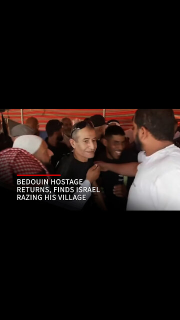 Bedouin hostage returns to find Israel is razing his village