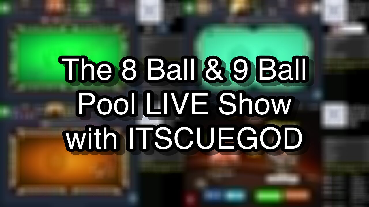 The 8 Ball & 9 Ball Pool LIVE Show with ITSCUEGOD