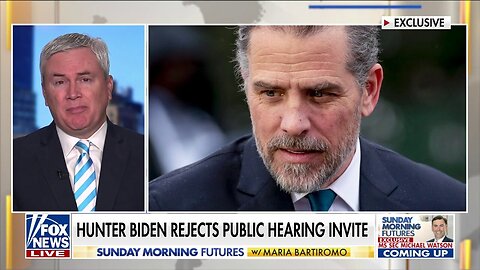 Rep. James Comer: This Is An Opportunity For Hunter Biden To Have The Public Hearing He Wanted