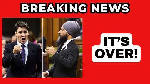 BREAKING NEWS: Trudeau/ Singh Coalition is OVER! BROKEN UP!