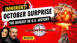 BIGGEST, MOST SHOCKING OCTOBER SURPRISE IN U.S. HISTORY [Pete Santilli #4270-8AM]