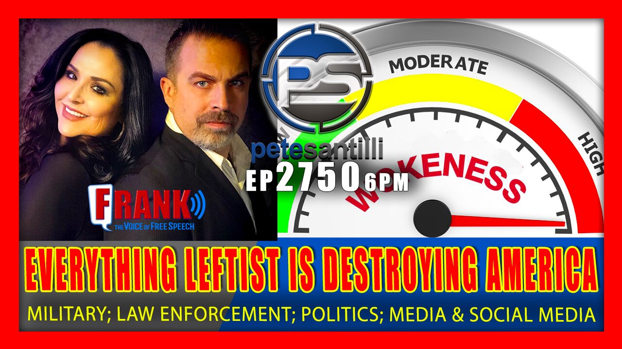 EP 2750-6PM EVERYTHING LEFTIST DESTROYING AMERICA: Military; Politics; Law Enf.; Media; Internet