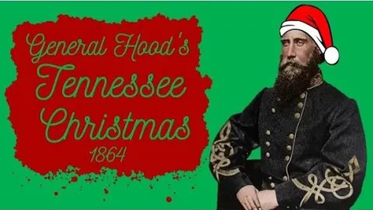 General Hood's Tennessee Christmas Of '64