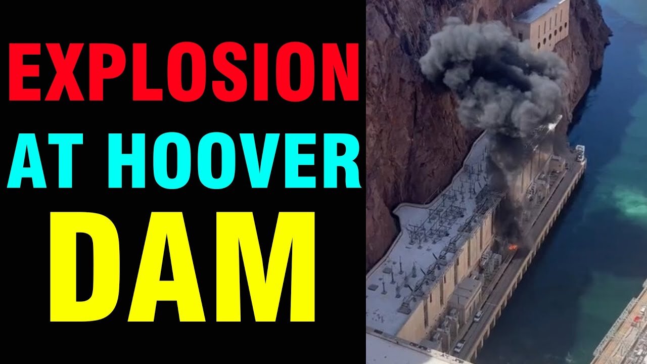 SHARIRAYE JUST UPDATE SHOCKING POLITICAL INTEL: EXPLOSION AT HOOVER DAM TODAY'S JULY 20, 2022