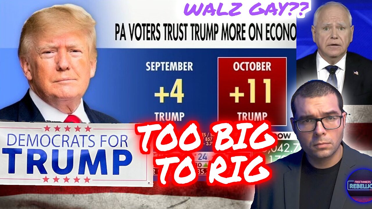 TOO BIG TO RIG for TRUMP. Is Walz Gay?? Kamala crumbling TC 10/14/24