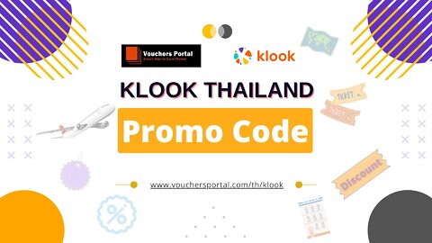 Get Latest Klook Promo code in Thailand 2022 | ส่วนลด Klook