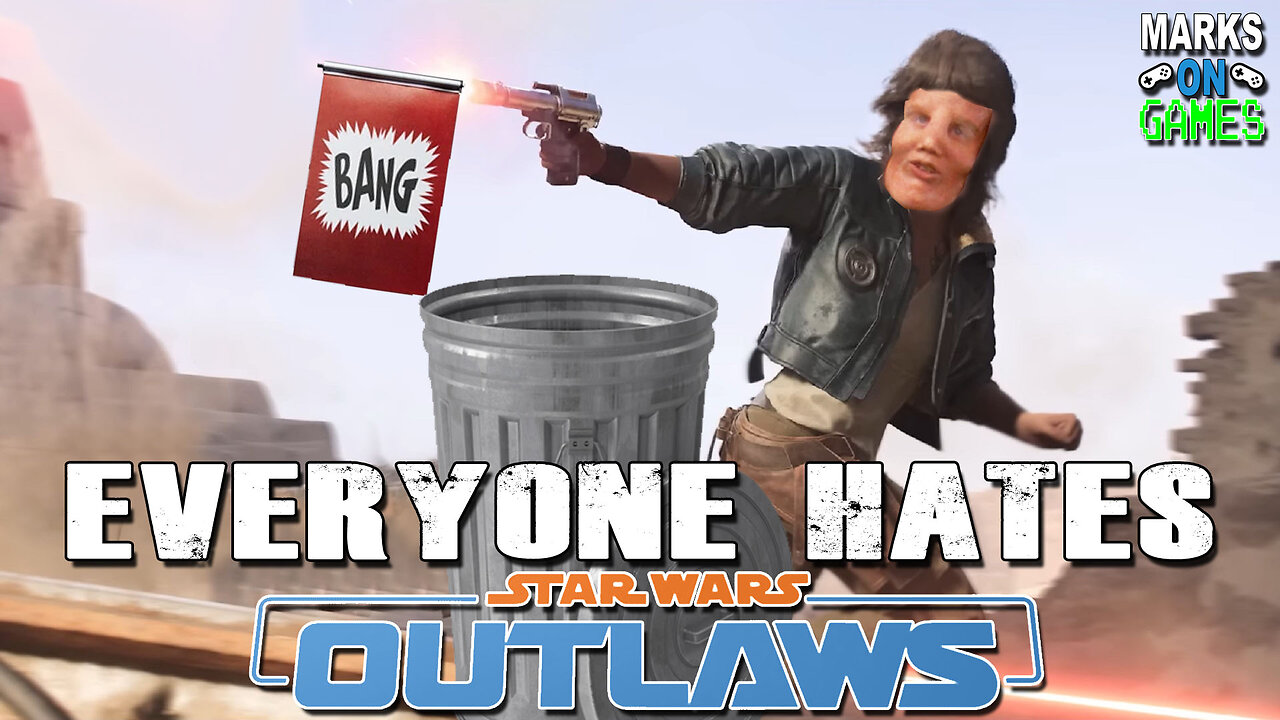 Everyone Hates Star Wars Outlaws