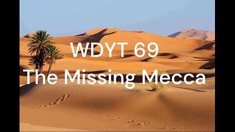 WDYT 69 The Missing Mecca