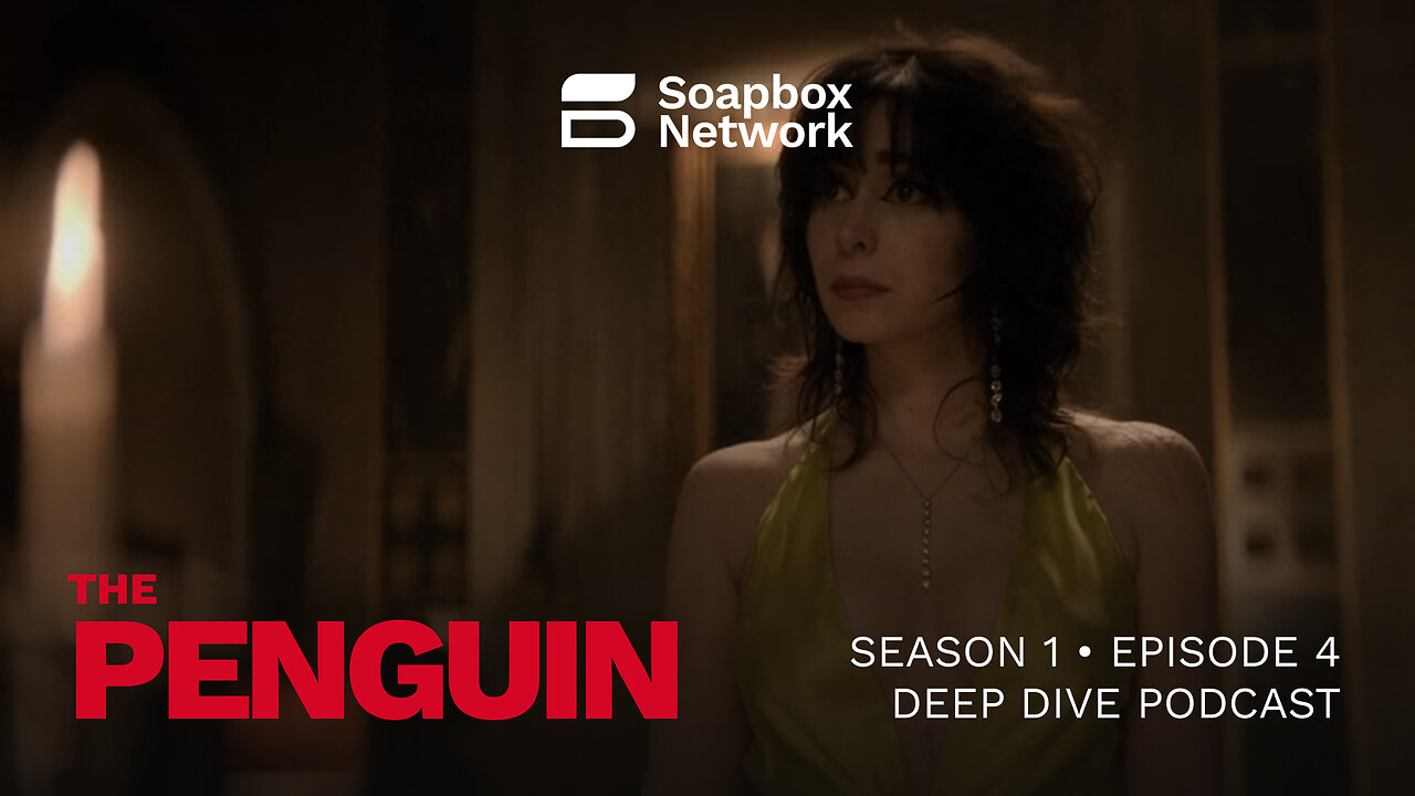 'The Penguin' Season 1, Episode 4 Deep Dive