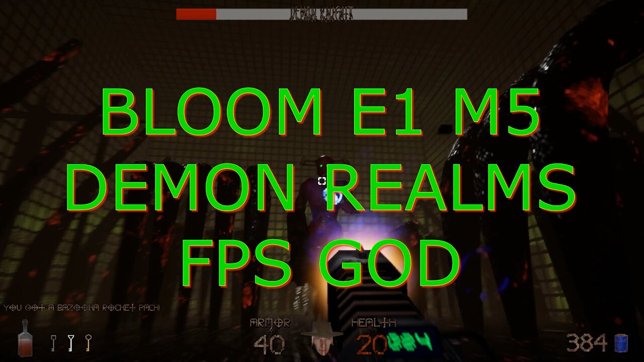 BLOOM E1 M5 DEMON REALMS FPS GOD