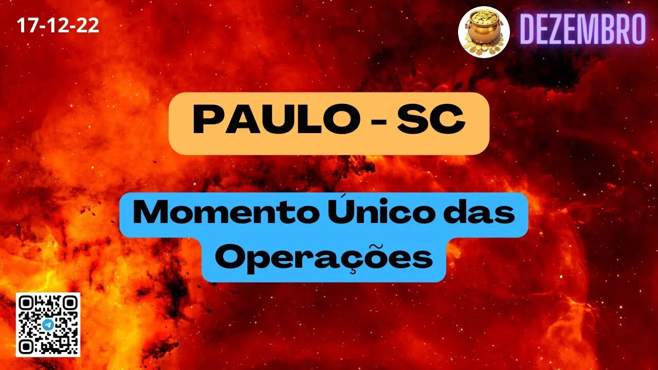 PAULO-SC Momento Único das Operações