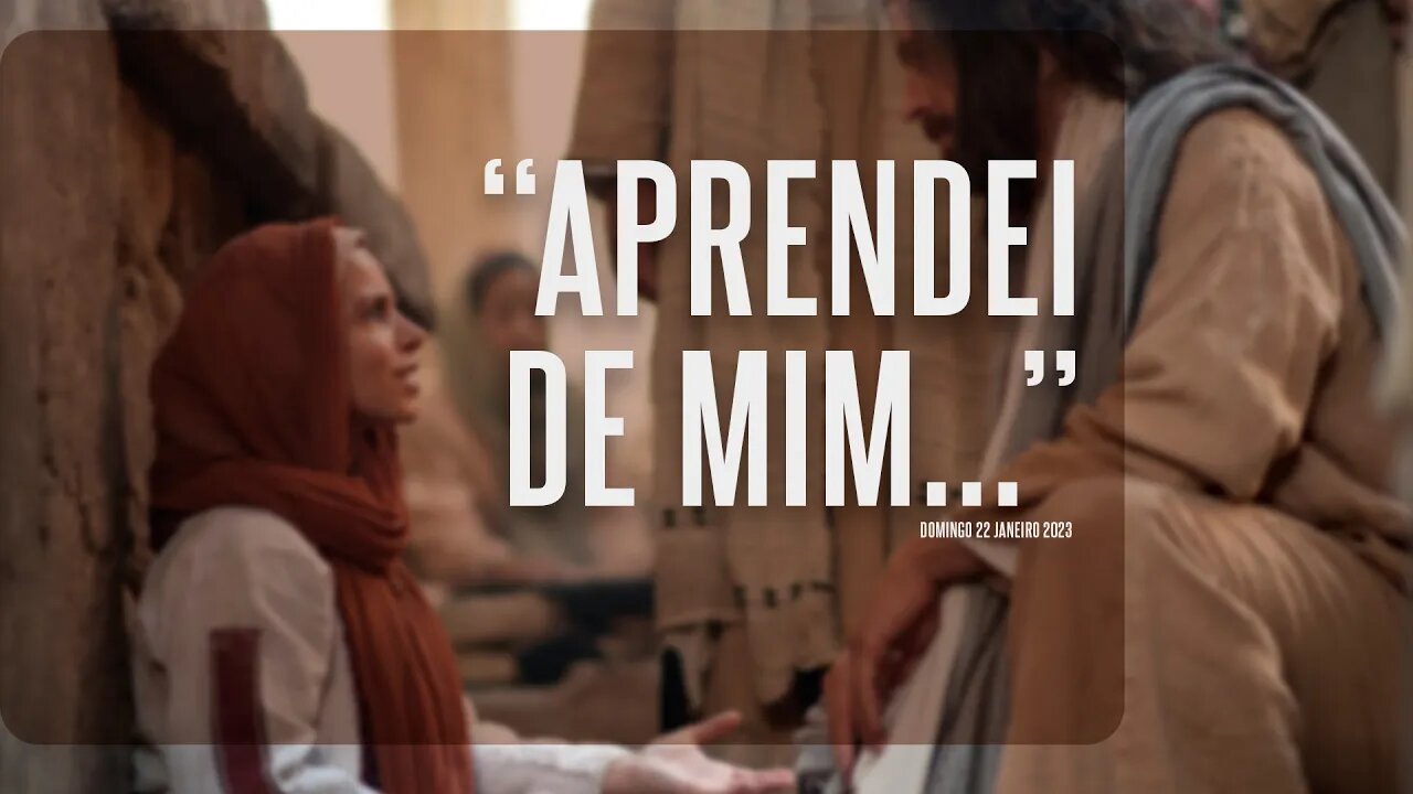 "Aprendei de mim..." | Palavra de Vida e Fé