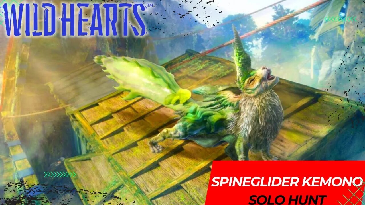 Wild Hearts Spineglider Solo Kemono Hunt 4K 60fps