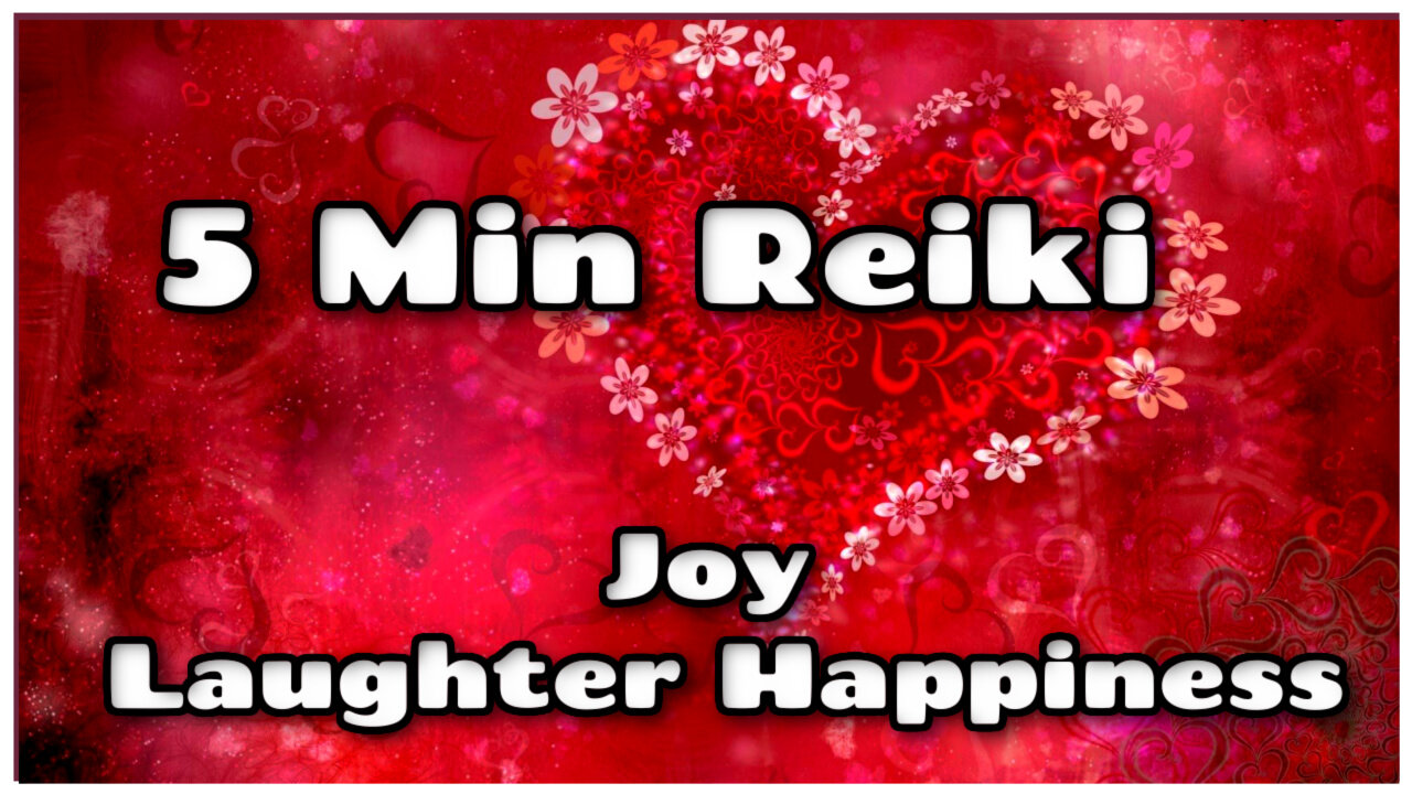 Reiki For Joy Laughter + Happiness l 5 Minute Session l Healing Hands Series