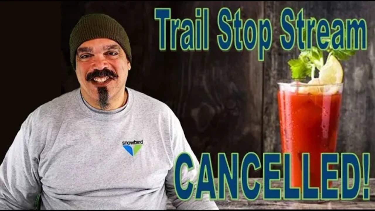 Saturday Trail Stop Stream- CANCELLED!