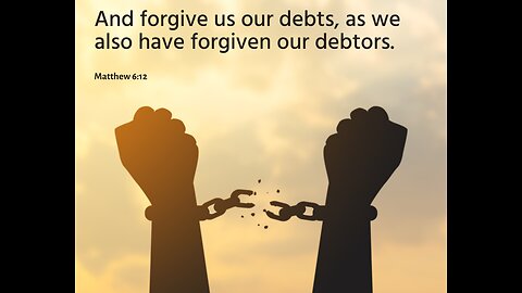 Forgive Us Our Debts as...