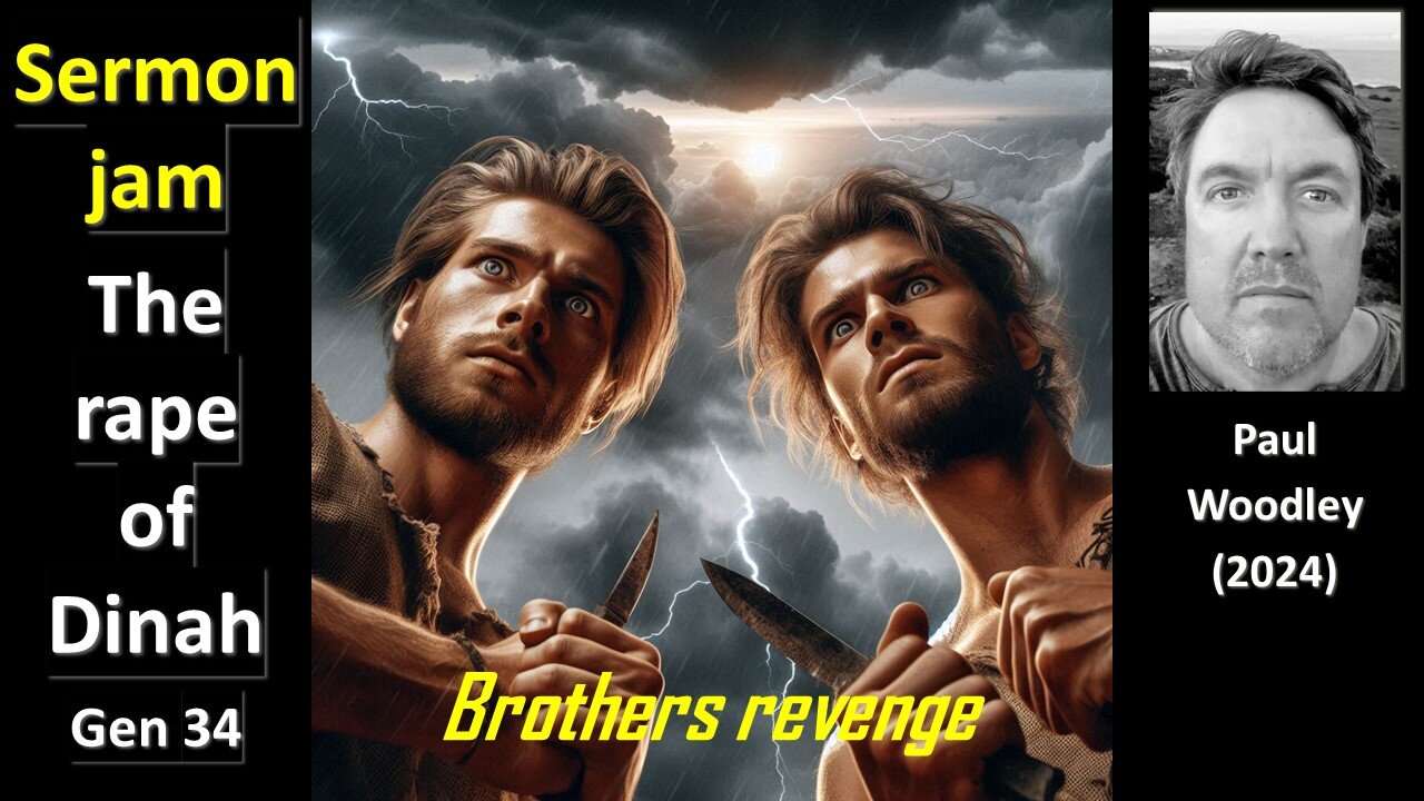 Genesis 34《 3 min - brothers' revenge