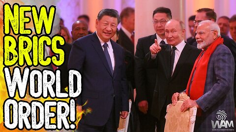 HISTORIC! A NEW BRICS WORLD ORDER! - China To Forge NEW World Currency With Russia as WW3 Approaches