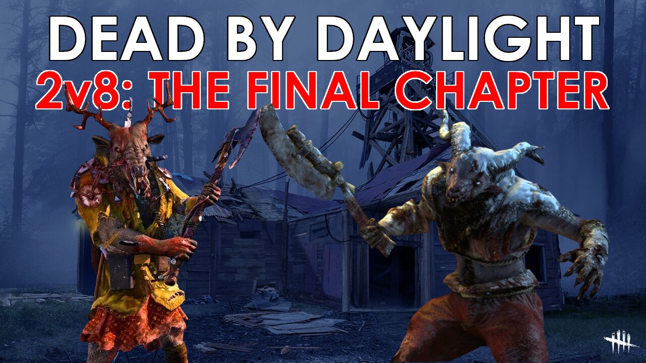 Chilling With The Villans: The Final Chapter | Dead By Daylight: 2V8