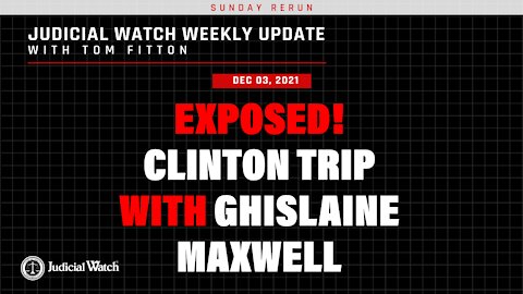 EXPOSED: Clinton Trip With Ghislaine Maxwell! Should SCOTUS Overturn Roe v. Wade? NEW CRT Lawsuit