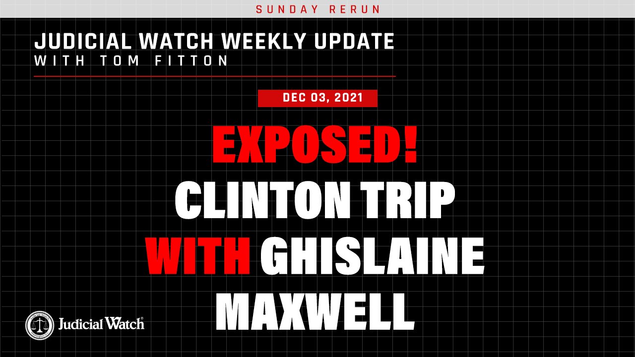 EXPOSED: Clinton Trip With Ghislaine Maxwell! Should SCOTUS Overturn Roe v. Wade? NEW CRT Lawsuit