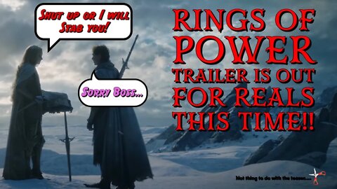 The Rings of Power Trailer Released FOR REALS this Time! Looks Familiar Somehow...