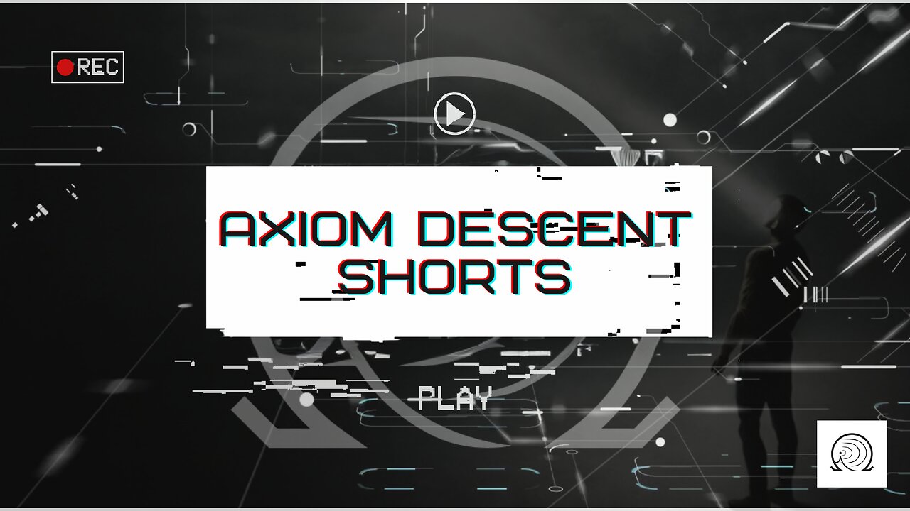 Axiom Descent Shorts: Episode 4