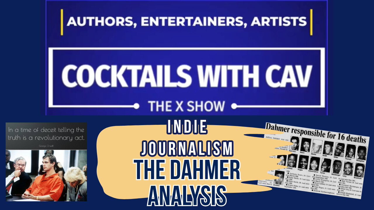 The True Crime Rabbit Hole! Cocktails Wiith Cav & The Jeffrey Dahmer Analysis!