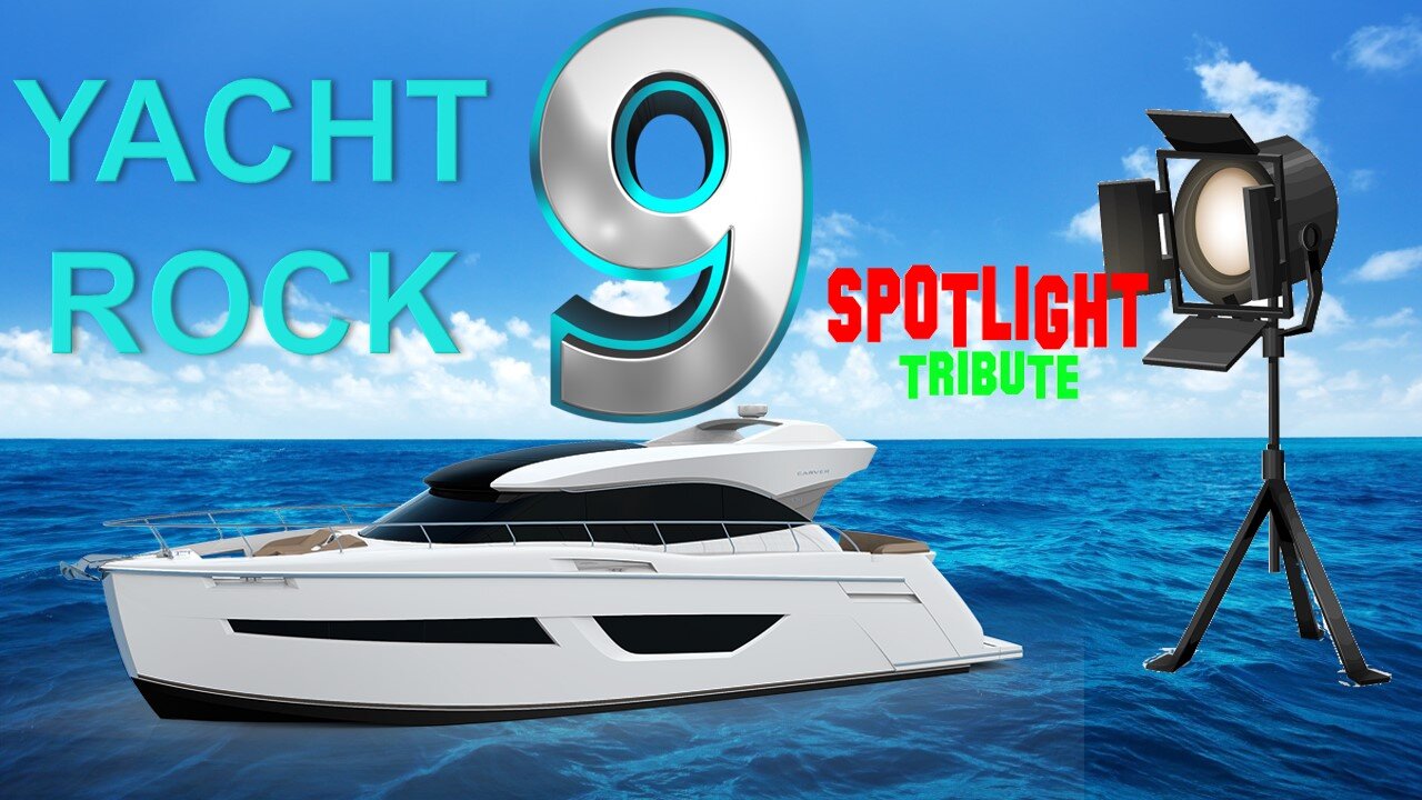 Spotlight Tribute: Yacht Rock Vol. 9