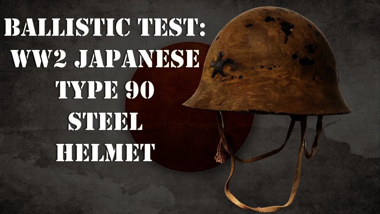 Helmet Ballistic Test: WW2 Japanese Type 90 Steel Helmet