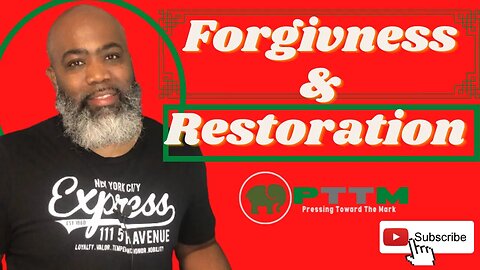 Forgiveness And Restoration