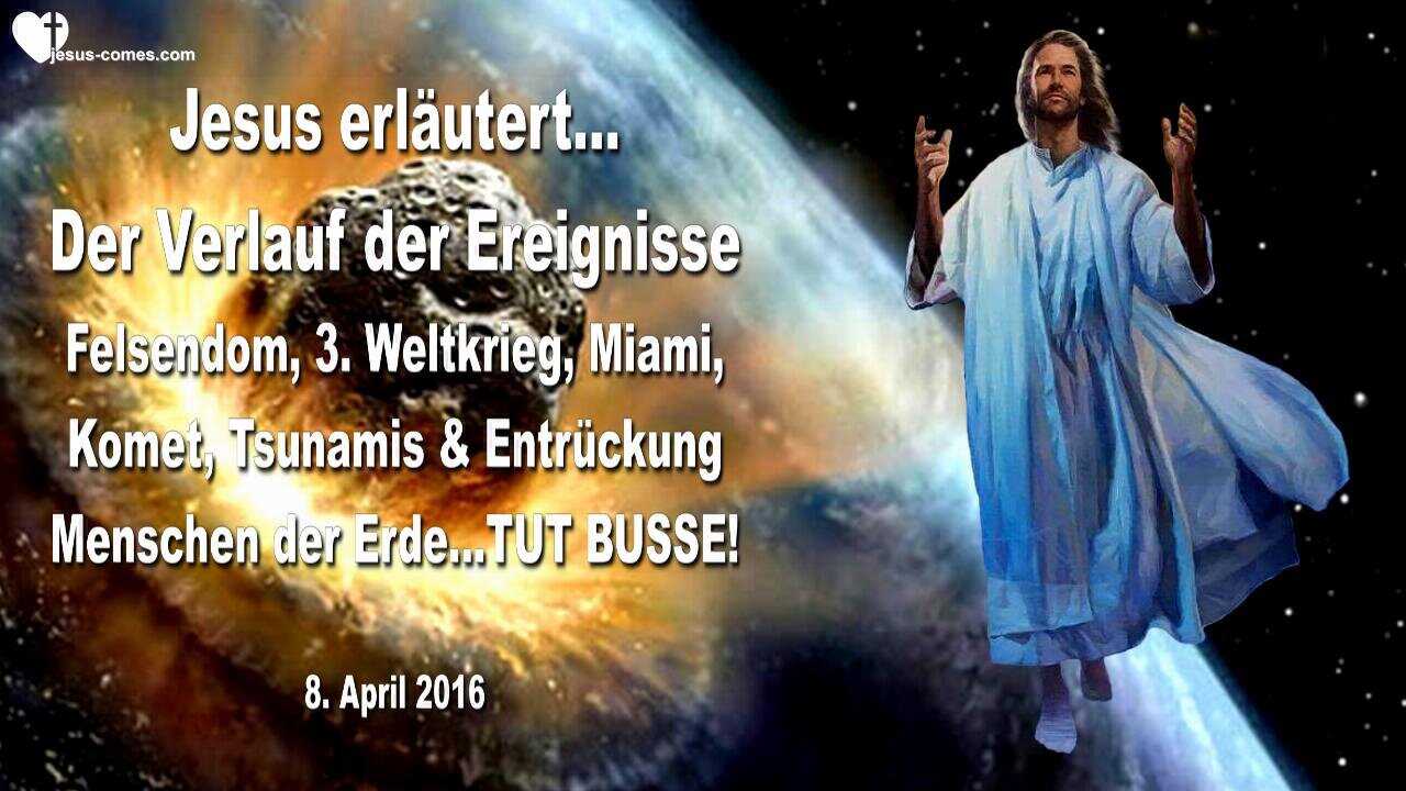 Verlauf der Ereignisse...Felsendom, 3. Weltkrieg, Miami, Komet & Entrückung ❤️ Liebesbrief von Jesus