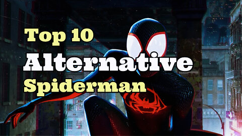 Top 10 Spiderman variants