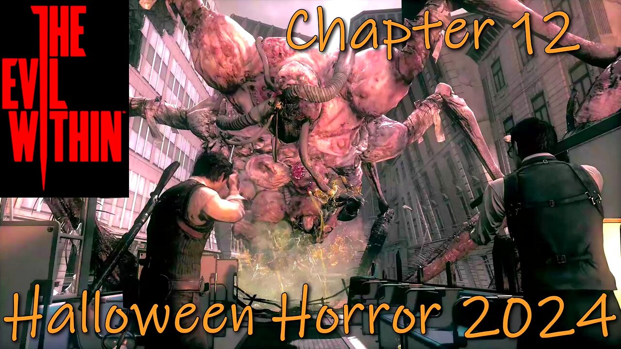 The Evil Within (PC)- Halloween Horror 2024- Chapter 12- The Ride