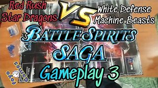 Battle Spirits Saga Gameplay 3 | Red Swarm Star Dragons vs White Control Mech Beasts