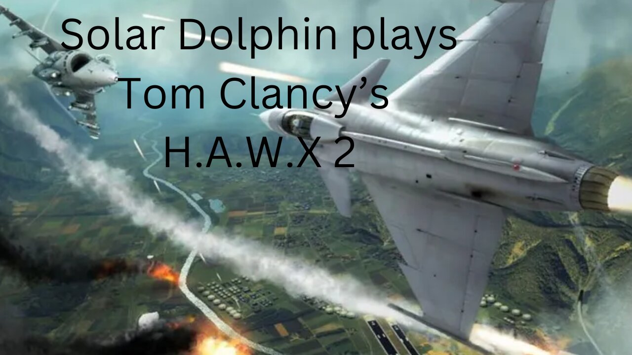 Classic games Tom Clancy's Hawx 2.