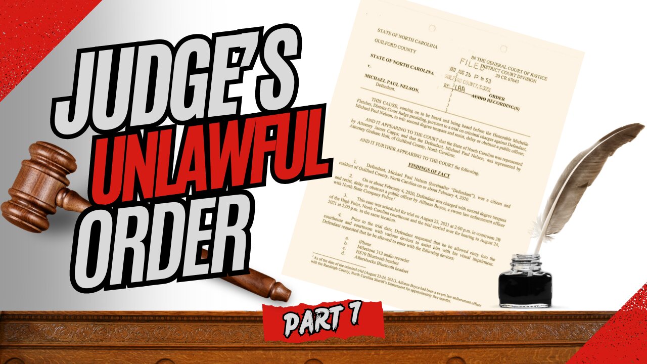 Part 7 - Unlawful Judges Order