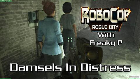 Damsels In Distress / Robocop Rogue City Ep 16