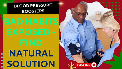 Blood Pressure Boosters: Bad Habits Exposed - Find Natural Solution!