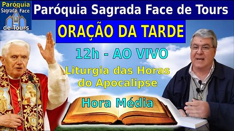 Ao VIVO - LITURGIA DAS HORAS - Hora Média