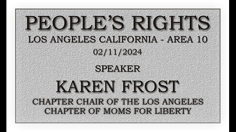 People's Rights presents - Karen Frost - Moms for Liberty LA chapter chair