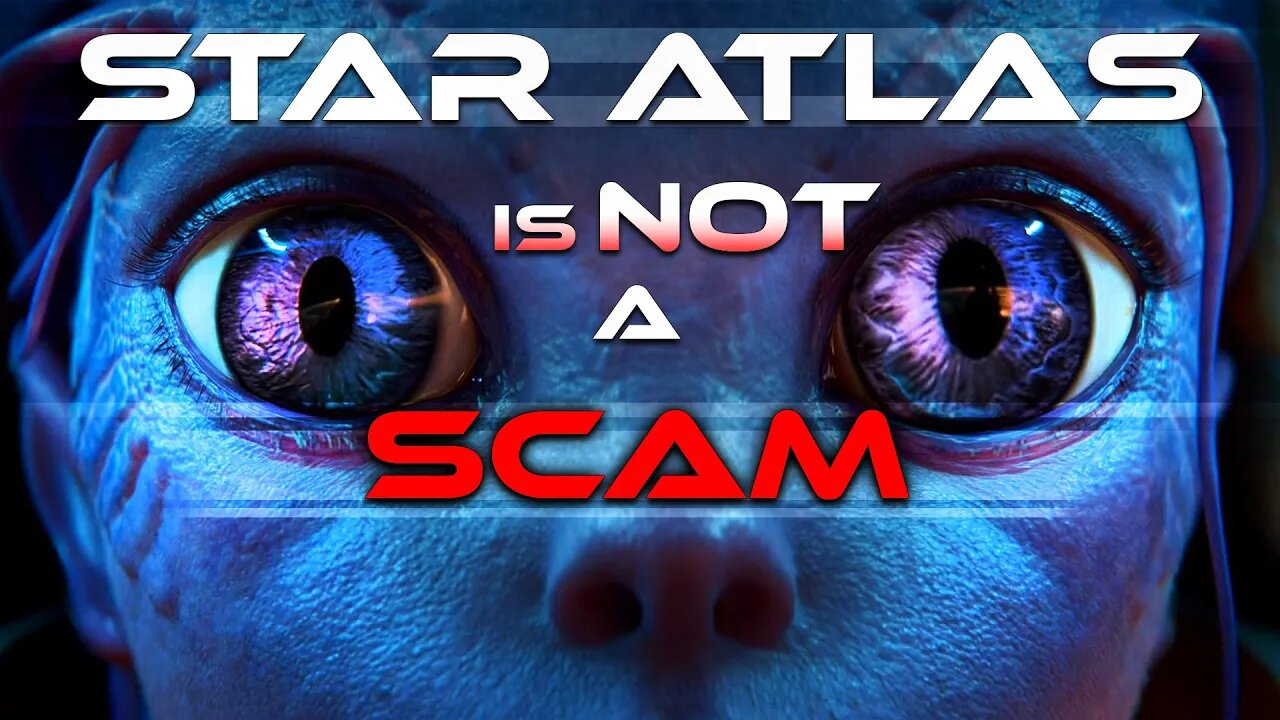 STAR ATLAS IS NOT A SCAM