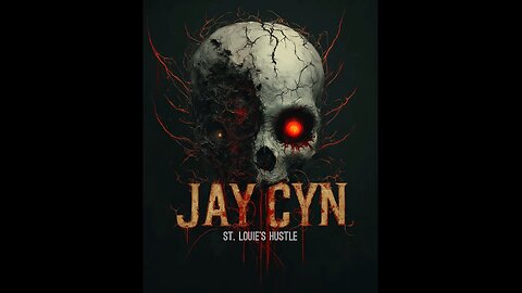 St. Louie’s Hustle-Jay Cyn