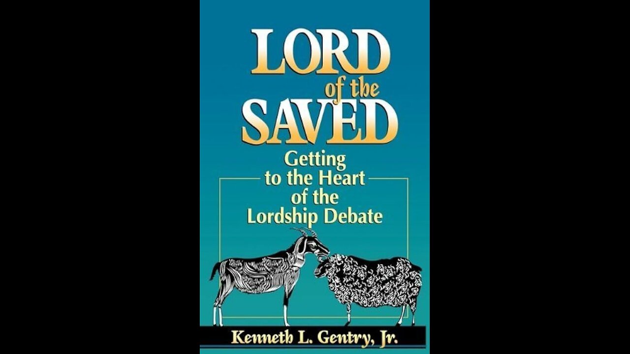 Exposing Ken Gentry, Lordship Salvation, and Federal Vision