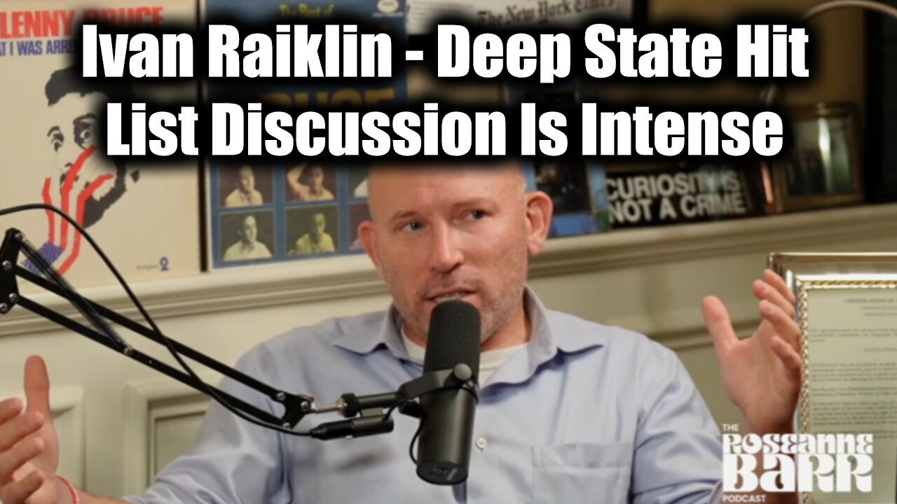 Ivan Raiklin - Deep State Hit List Discussion Is Intense