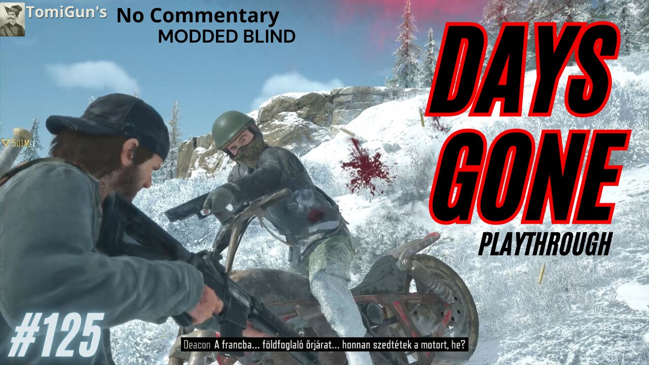 Days Gone Pt 125: Dealing with the Militia