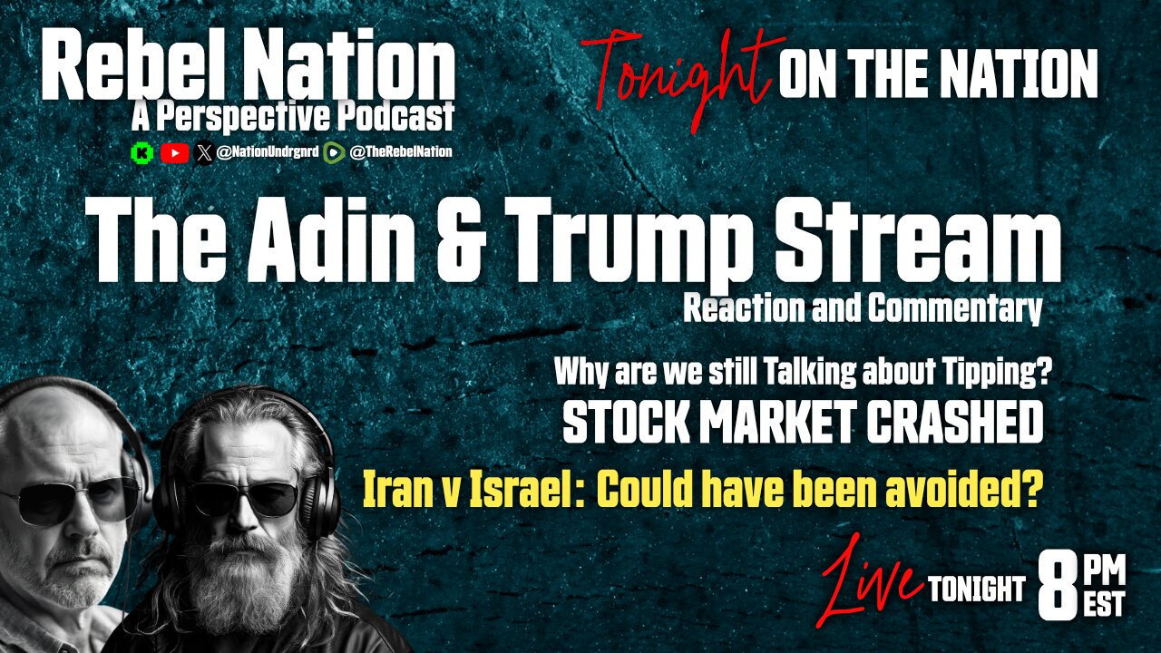 Monday Night LIVE | Tipping, WW3, Trump and Adin, Stock Crash!