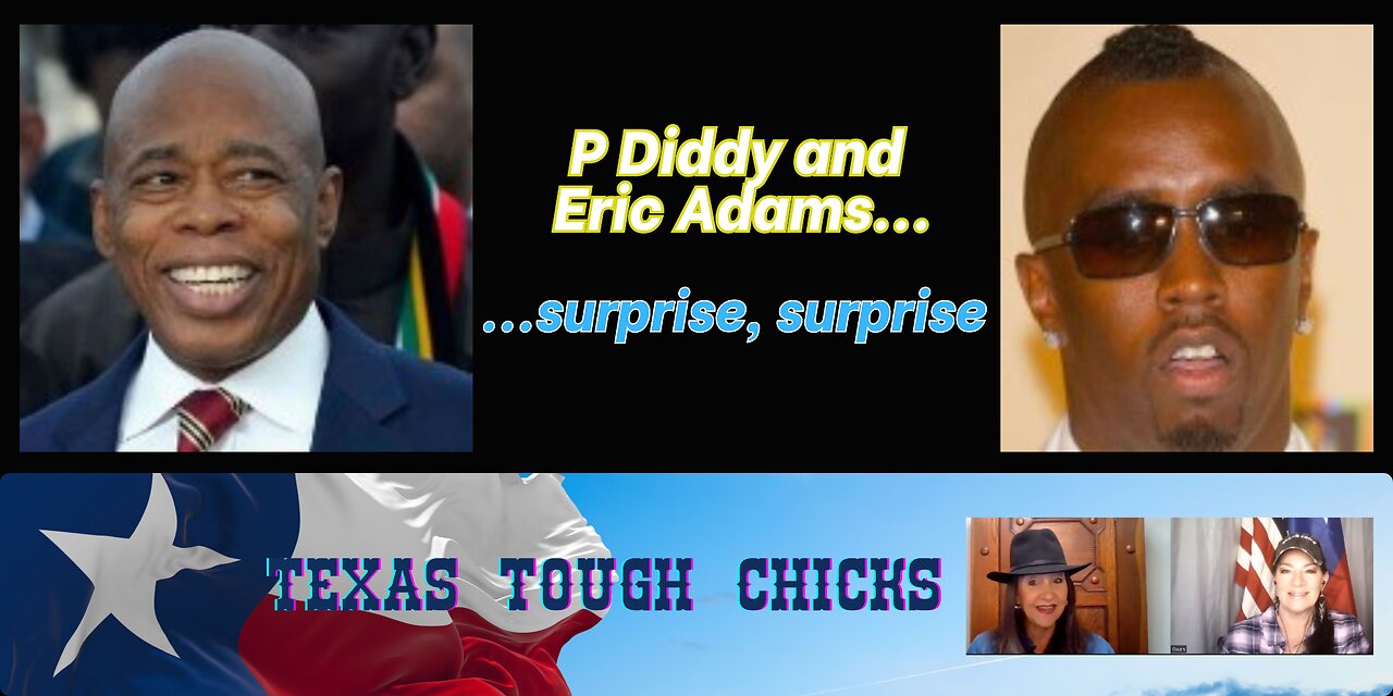 P Diddy and Eric Adams...surprise, surprise